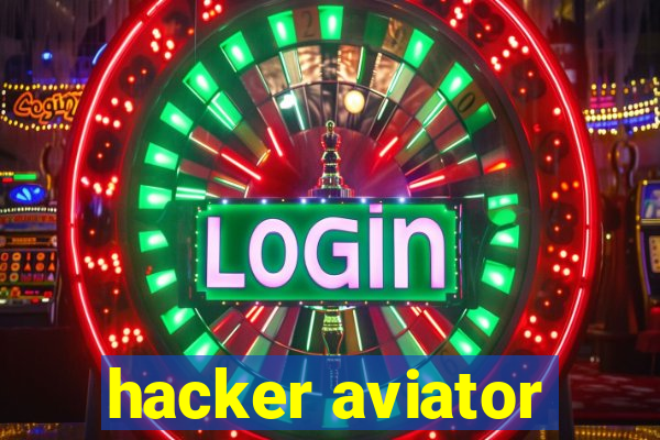 hacker aviator